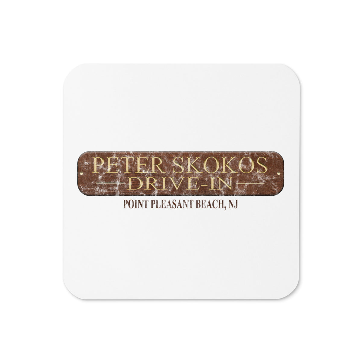 Peter Skokos Drive-In - POINT PLEASANT BEACH - Cork-Back Coaster