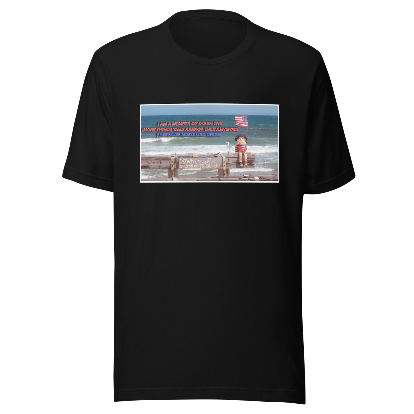 Down the Shore, Things that arenot there anymore - Facebook Group - Unisex t-shirt Black