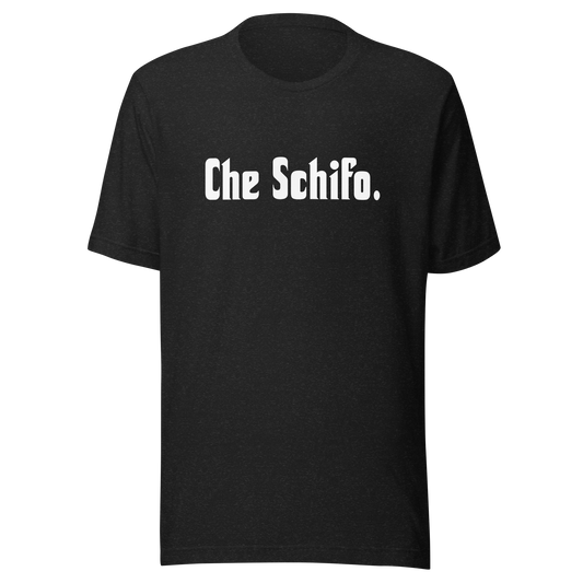 Che Schifo - Unisex t-shirt Black Heather