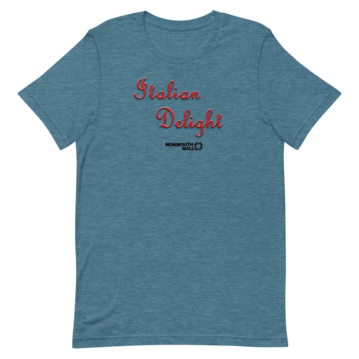 Italian Delight - MONMOTH MALL - Unisex t-shirt