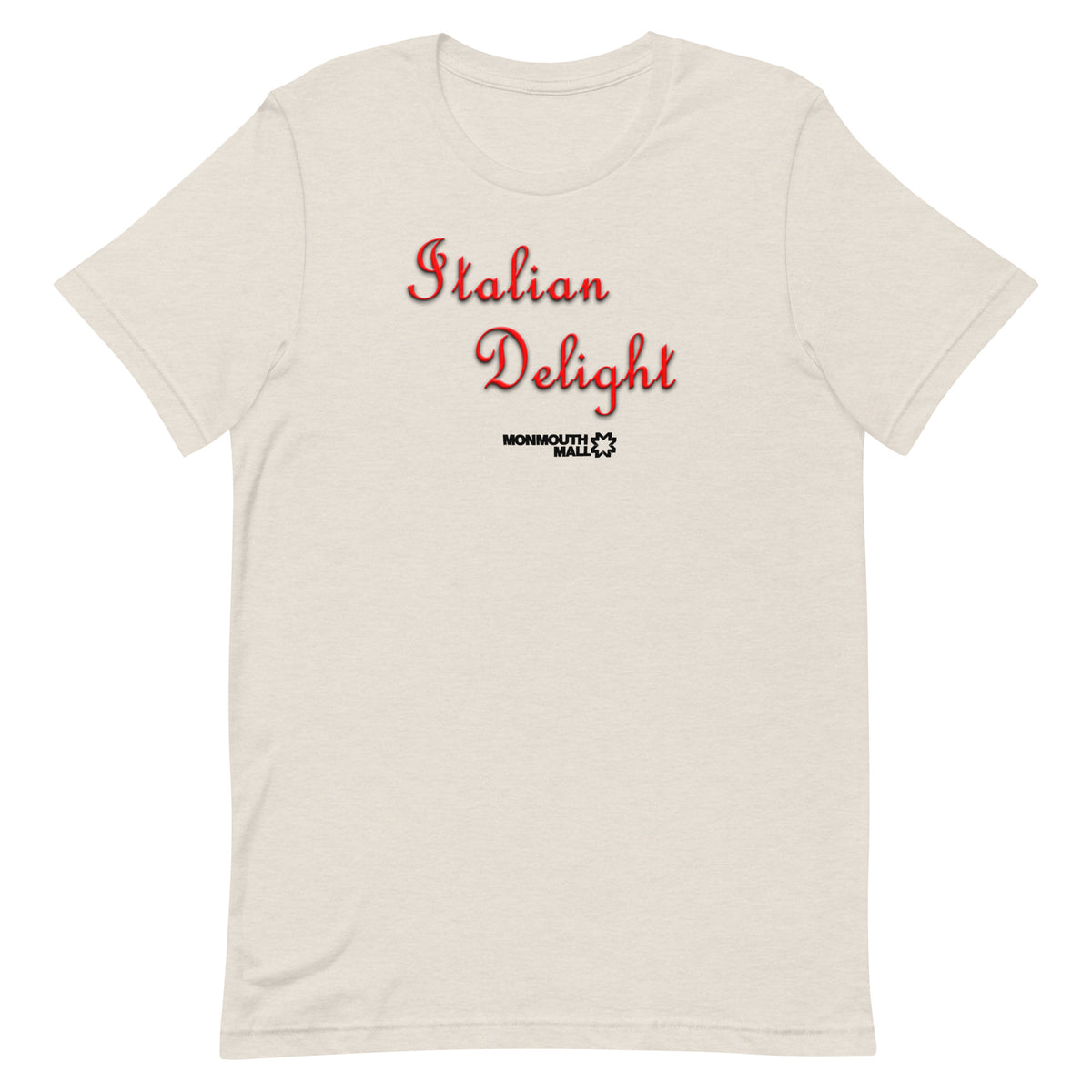 Italian Delight - MONMOTH MALL - Unisex t-shirt