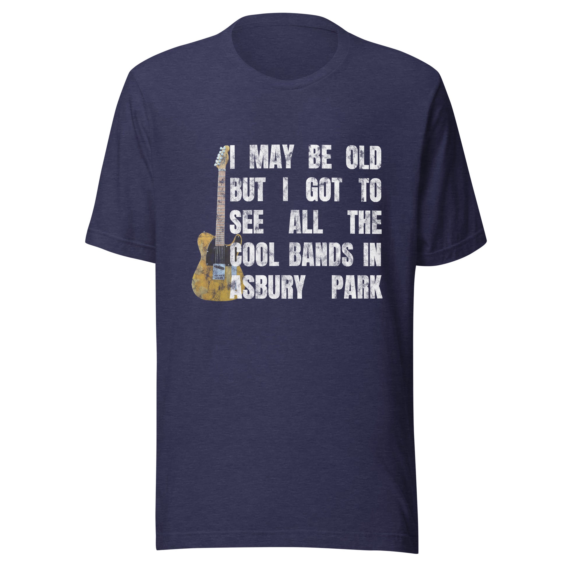 I MAY BE OLD BUT I GOT TO SEE ALL THE COOL BANDS - ASBURY PARK - Unisex t-shirt Heather Midnight Navy