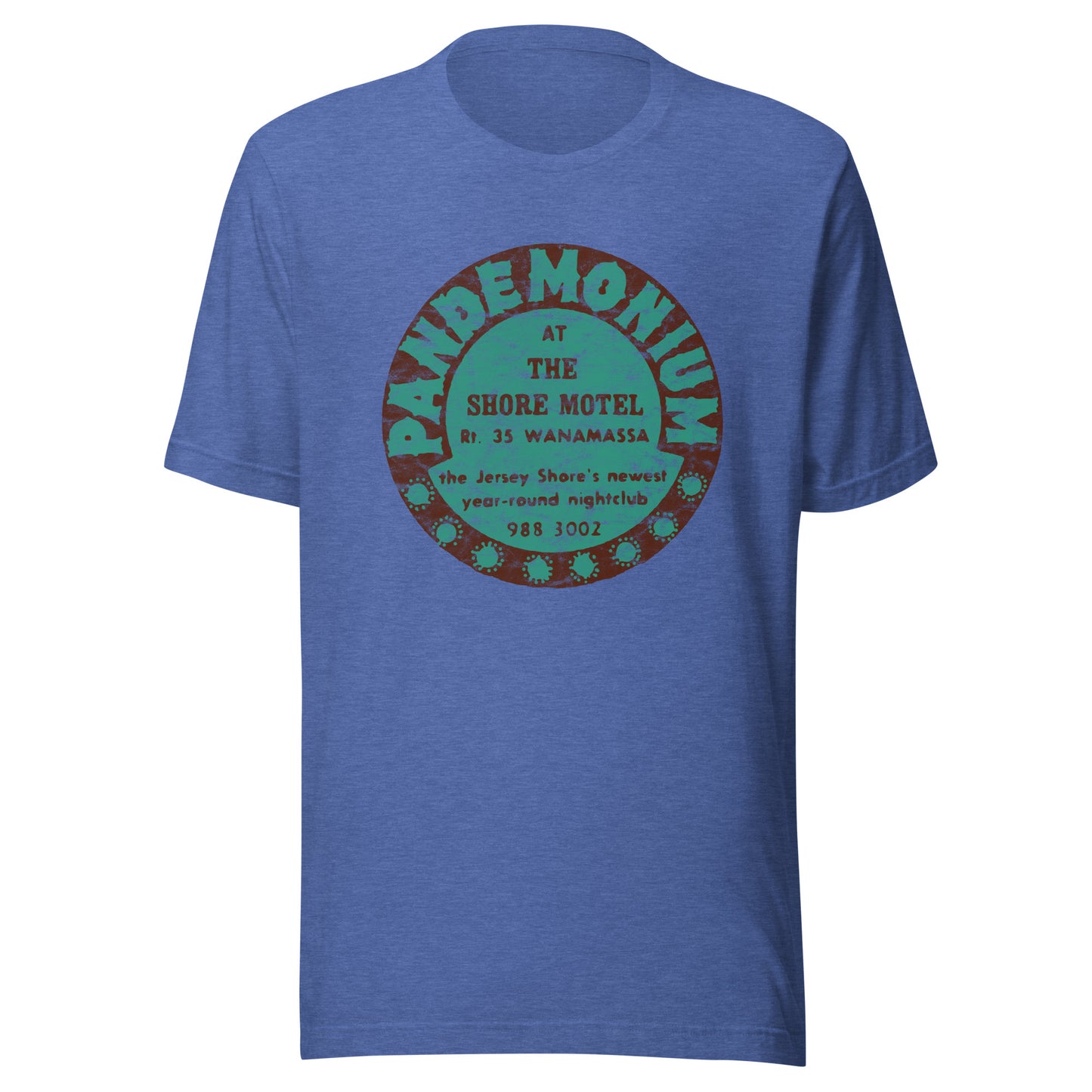 Pandemonium (at the Shore Motel) - WANAMASSA - Unisex t-shirt Heather True Royal