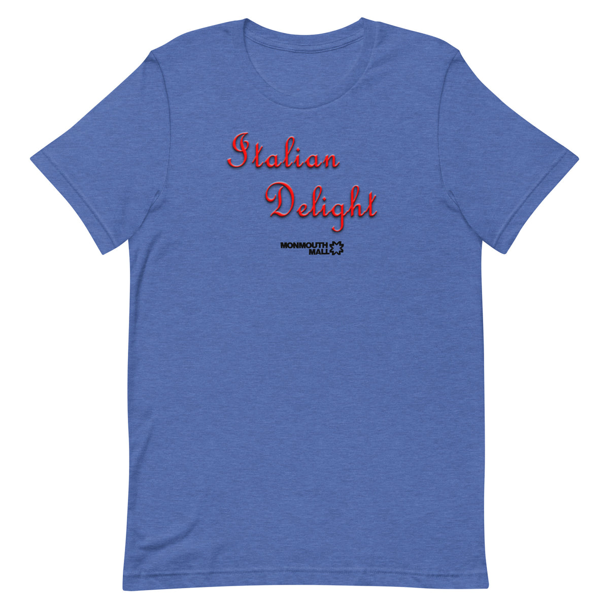 Italian Delight - MONMOTH MALL - Unisex t-shirt