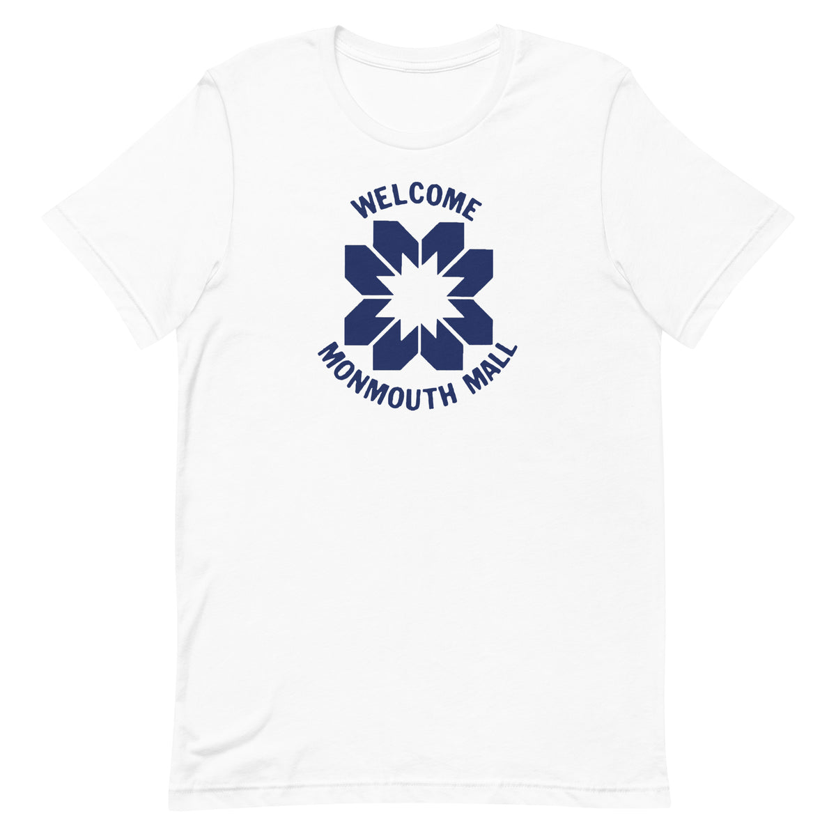 Welcome to the Monmouth Mall - EATONTOWN - MONMOUTH MALL - Unisex t-shirt