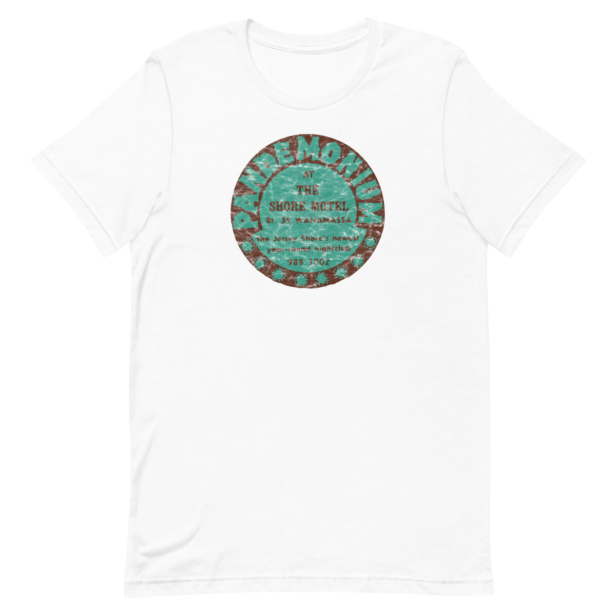 Pandemonium (at the Shore Motel) - WANAMASSA - Unisex t-shirt