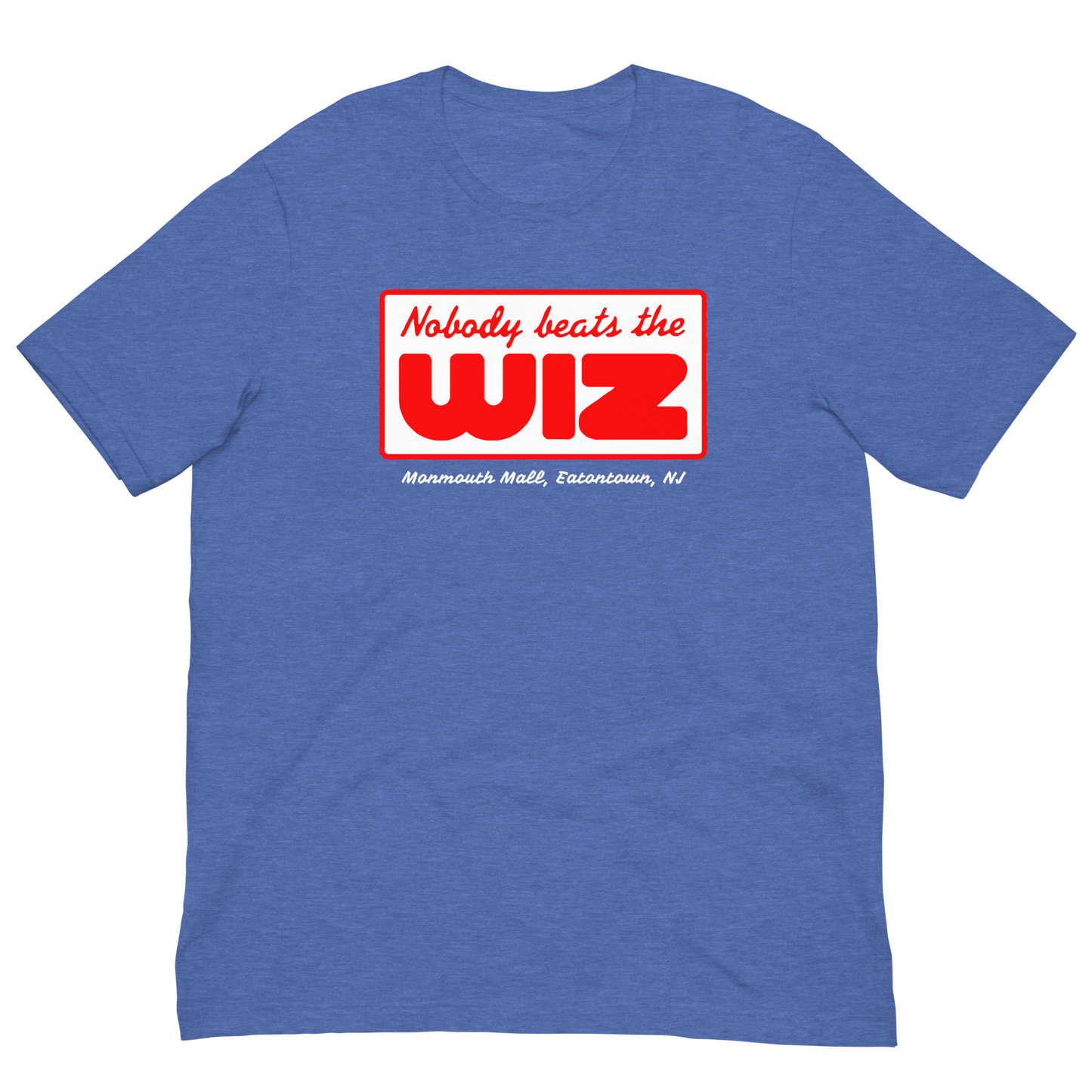 Nobody Beats The Wiz - EATONTOWN - MONMOUTH MALL - Unisex t-shirt Heather True Royal