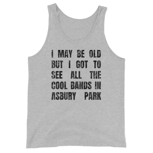 I MAY BE OLD BUT I GOT TO SEE ALL THE COOL BANDS - ASBURY PARK - Men's Tank Top Athletic Heather