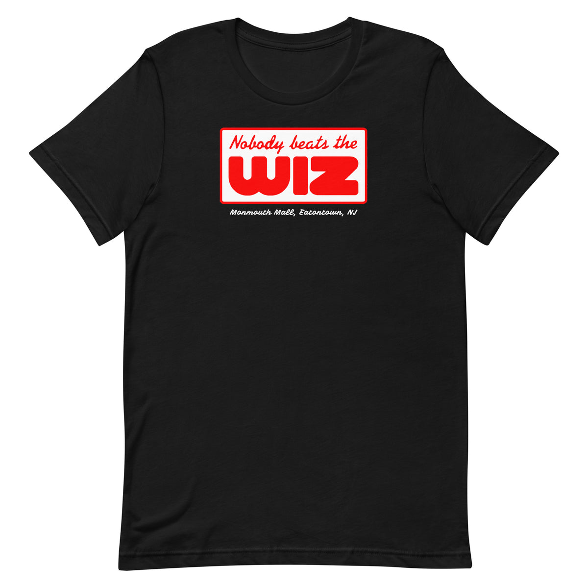 Nobody Beats The Wiz - EATONTOWN - MONMOUTH MALL - Unisex t-shirt