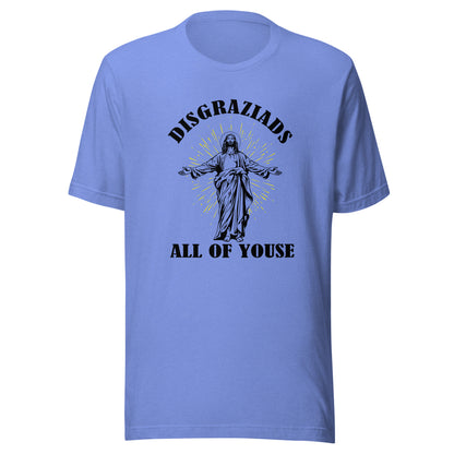 Disgraziads, All of Youse - Unisex t-shirt Heather Columbia Blue