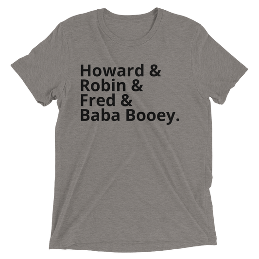 Howard & Robin & Fred & Baba Booey - Short sleeve t-shirt Grey Triblend