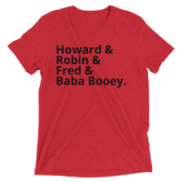Howard & Robin & Fred & Baba Booey - Short sleeve t-shirt