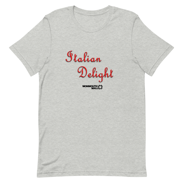 Italian Delight - MONMOTH MALL - T-shirt unisex