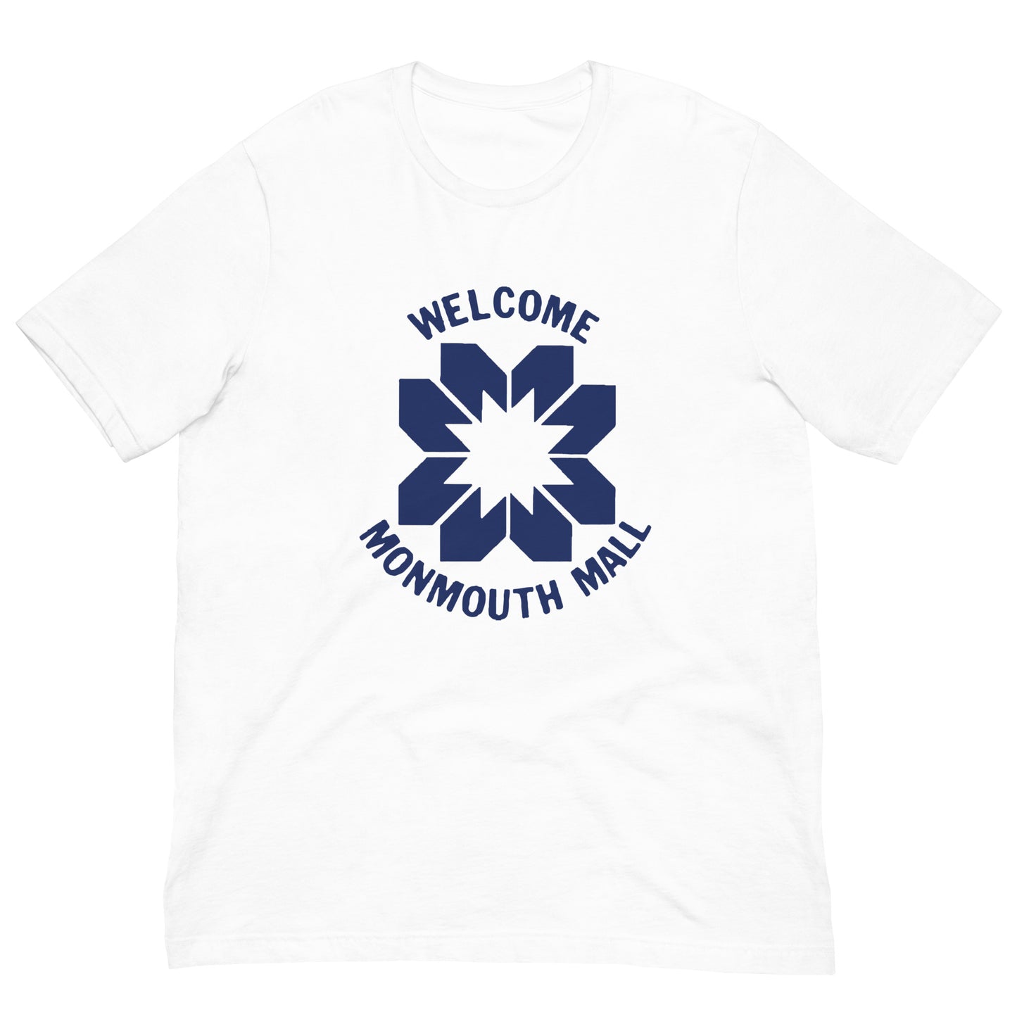 Welcome to the Monmouth Mall - EATONTOWN - MONMOUTH MALL - Unisex t-shirt White